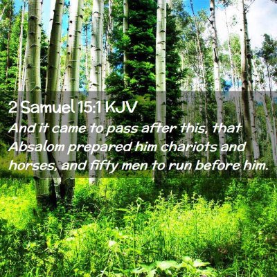 2 Samuel 15:1 KJV Free Bible Images