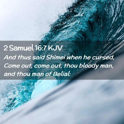 2 Samuel 16:7 KJV Free Bible Images