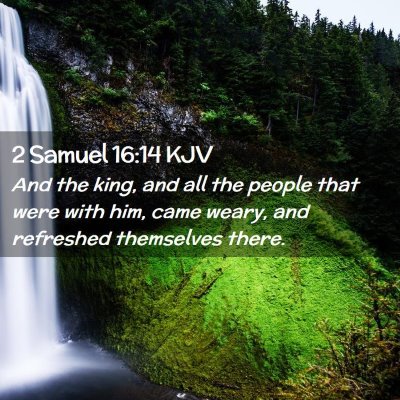 2 Samuel 16:14 KJV Free Bible Images