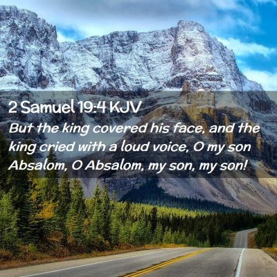 2 Samuel 19:4 KJV Free Bible Images