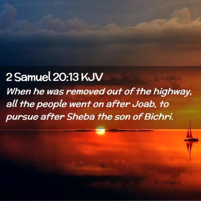 2 Samuel 20:13 KJV Free Bible Images