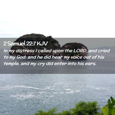 2 Samuel 22:7 KJV Free Bible Images