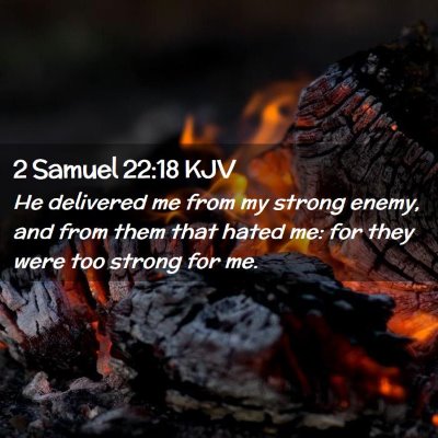 2 Samuel 22:18 KJV Free Bible Images