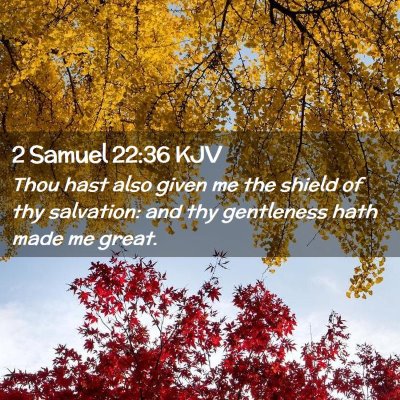 2 Samuel 22:36 KJV Free Bible Images