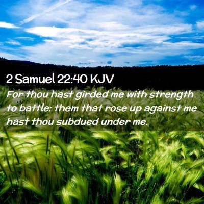 2 Samuel 22:40 KJV Free Bible Images