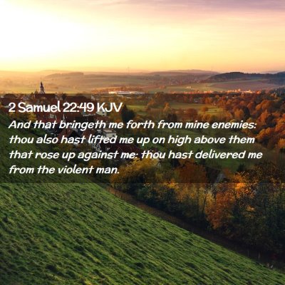 2 Samuel 22:49 KJV Free Bible Images