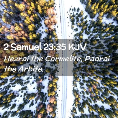 2 Samuel 23:35 KJV Free Bible Images