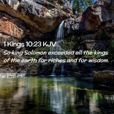 1 Kings 10:23 KJV Free Bible Images