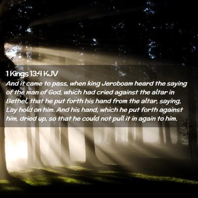 1 Kings 13:4 KJV Free Bible Images