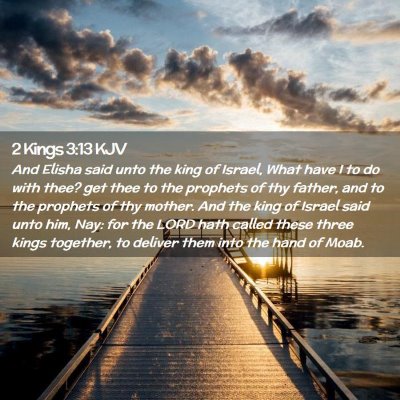 2 Kings 3:13 KJV Free Bible Images