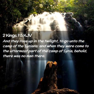 2 Kings 7:5 KJV Free Bible Images