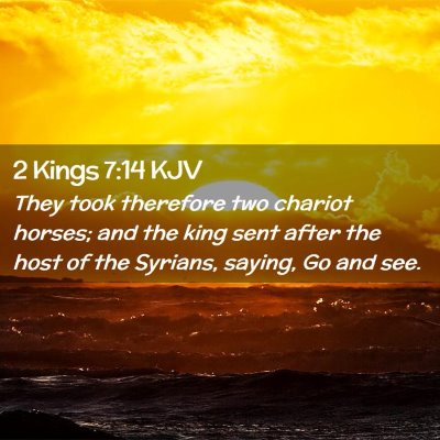 2 Kings 7:14 KJV Free Bible Images