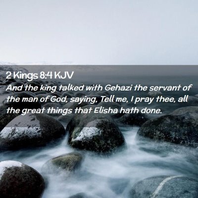 2 Kings 8:4 KJV Free Bible Images