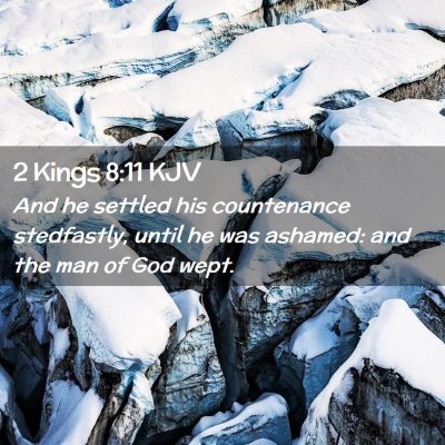 2 Kings 8:11 KJV Free Bible Images