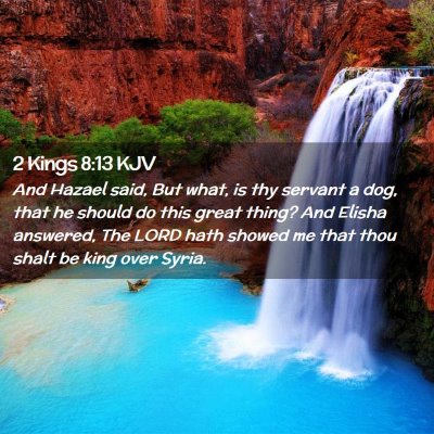 2 Kings 8:13 KJV Free Bible Images