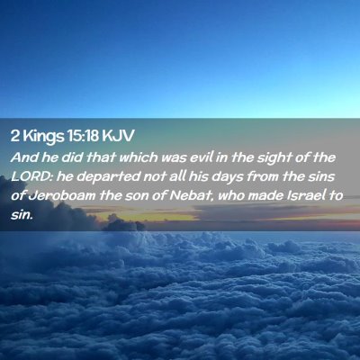 2 Kings 15:18 KJV Free Bible Images