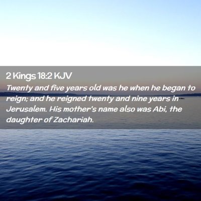 2 Kings 18:2 KJV Free Bible Images