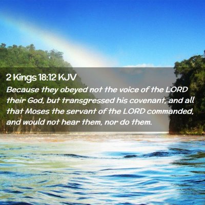 2 Kings 18:12 KJV Free Bible Images