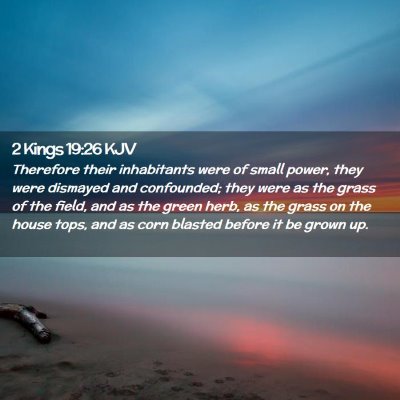 2 Kings 19:26 KJV Free Bible Images