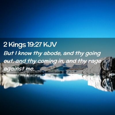 2 Kings 19:27 KJV Free Bible Images