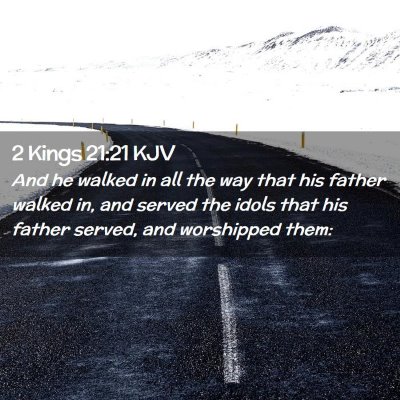 2 Kings 21:21 KJV Free Bible Images