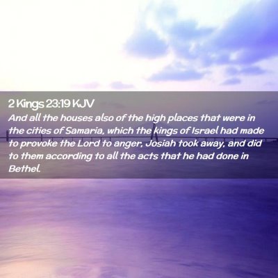 2 Kings 23:19 KJV Free Bible Images