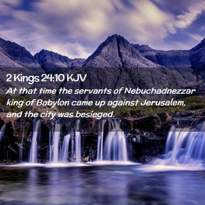 2 Kings 24:10 KJV Free Bible Images