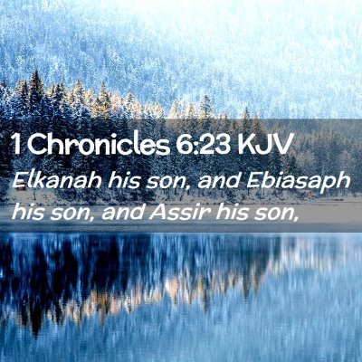 1 Chronicles 6:23 KJV Free Bible Images