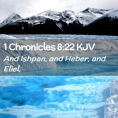 1 Chronicles 8:22 KJV Free Bible Images