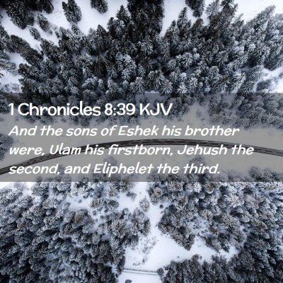 1 Chronicles 8:39 KJV Free Bible Images