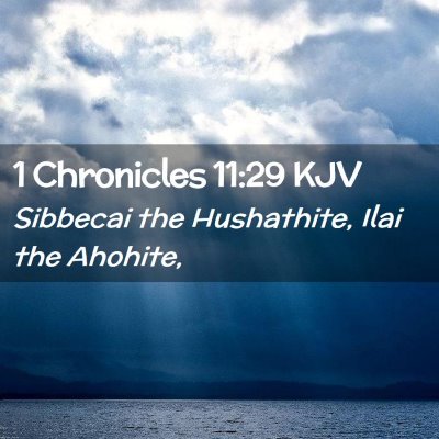 1 Chronicles 11:29 KJV Free Bible Images