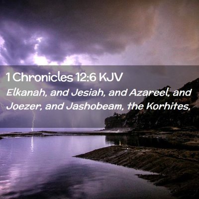 1 Chronicles 12:6 KJV Free Bible Images