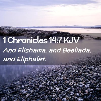 1 Chronicles 14:7 KJV Free Bible Images