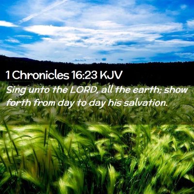 1 Chronicles 16:23 KJV Free Bible Images