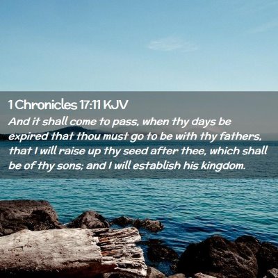 1 Chronicles 17:11 KJV Free Bible Images