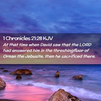 1 Chronicles 21:28 KJV Free Bible Images