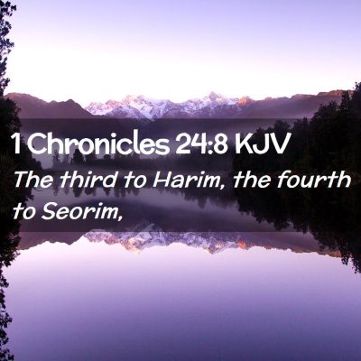 1 Chronicles 24:8 KJV Free Bible Images