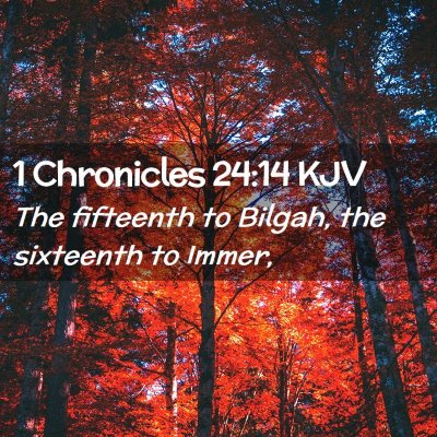 1 Chronicles 24:14 KJV Free Bible Images