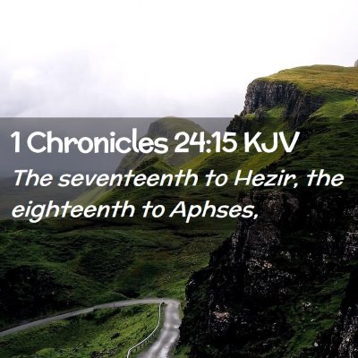 1 Chronicles 24:15 KJV Free Bible Images