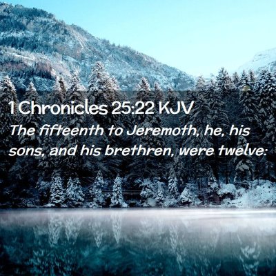 1 Chronicles 25:22 KJV Free Bible Images