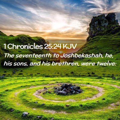 1 Chronicles 25:24 KJV Free Bible Images