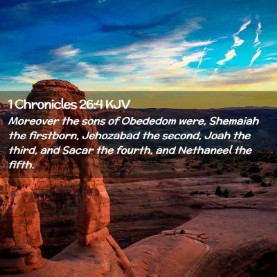 1 Chronicles 26:4 KJV Free Bible Images