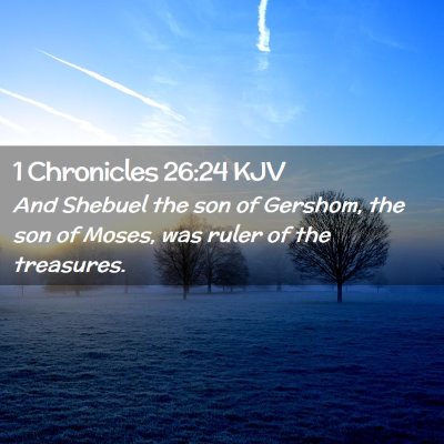 1 Chronicles 26:24 KJV Free Bible Images