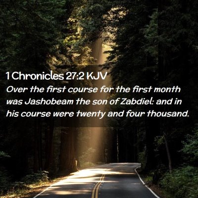 1 Chronicles 27:2 KJV Free Bible Images