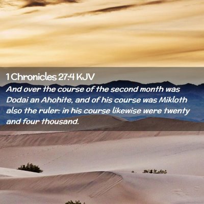 1 Chronicles 27:4 KJV Free Bible Images