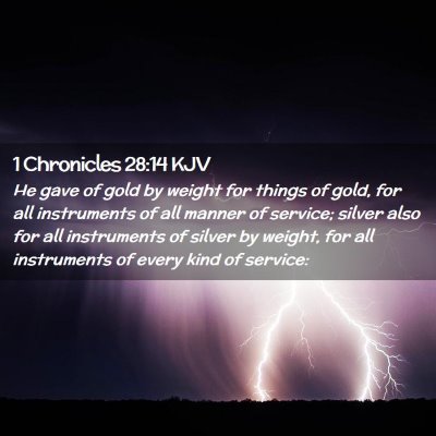 1 Chronicles 28:14 KJV Free Bible Images