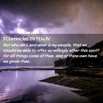 1 Chronicles 29:14 KJV Free Bible Images