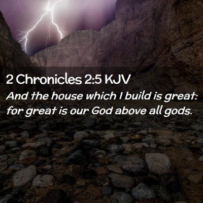 2 Chronicles 2:5 KJV Free Bible Images