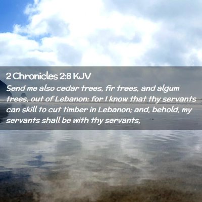 2 Chronicles 2:8 KJV Free Bible Images