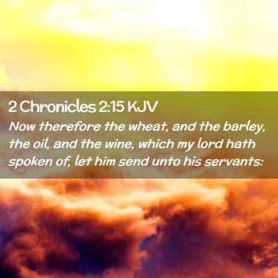 2 Chronicles 2:15 KJV Free Bible Images